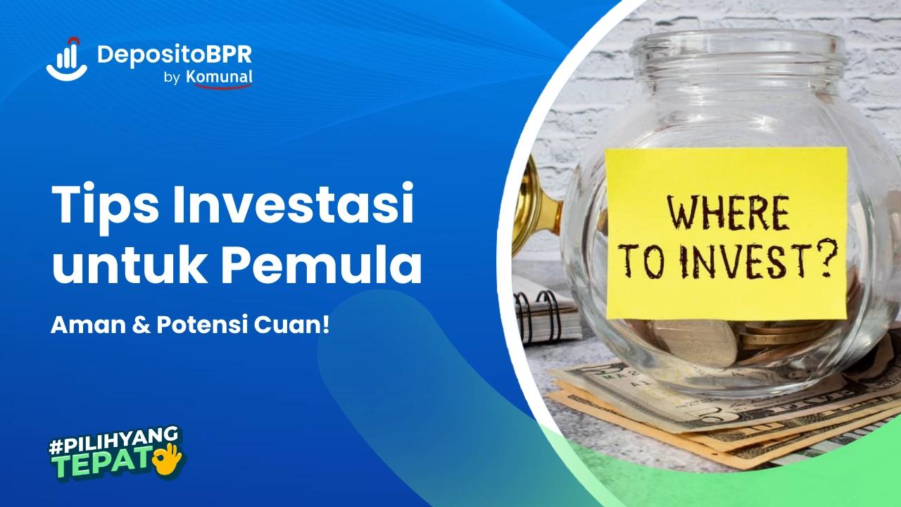 Tips Investasi Untuk Pemula Yang Harus Diketahui