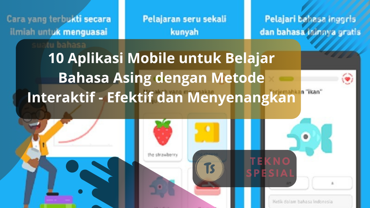 Aplikasi Mobile Untuk Belajar Bahasa Asing Secara Efektif