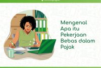 Apa Saja Pajak Yang Harus Dibayar Oleh Pekerja Lepas