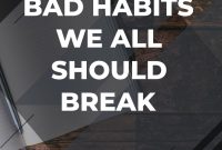 Cara Mengatasi Kebiasaan Buruk Yang Mengganggu Hidup