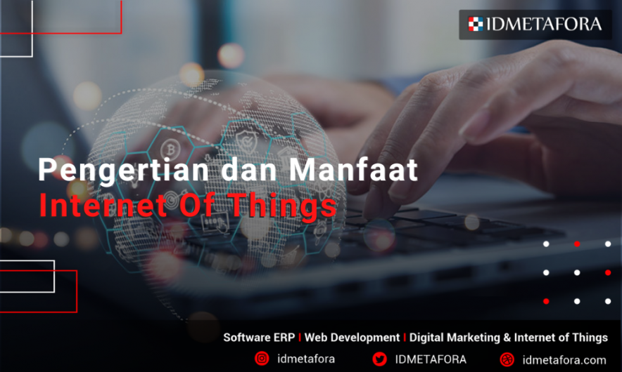 Apa Itu Internet of Things Dan Manfaatnya