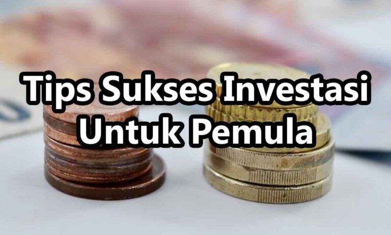 Tips Investasi Untuk Pemula Yang Harus Diketahui